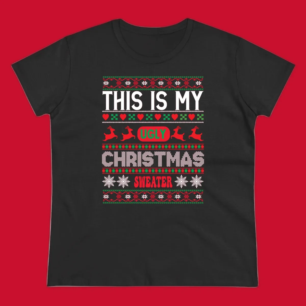 This is my ugly Christmas sweater design with text, reindeer, and snowflakes.
