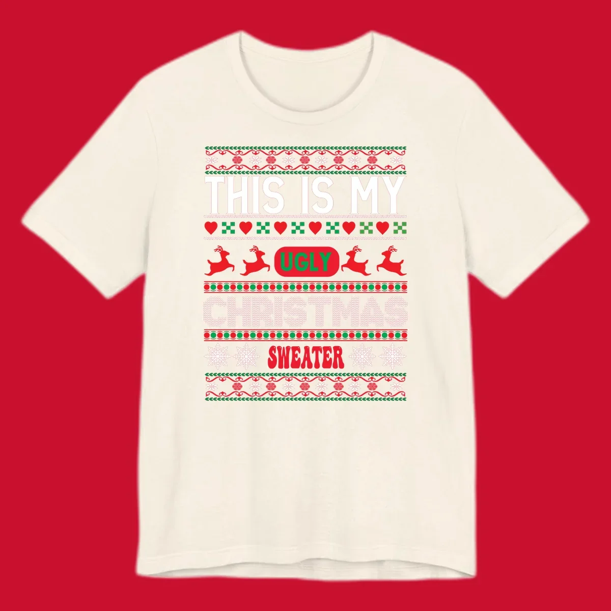 This is my ugly Christmas sweater design with text, reindeer, and snowflakes.