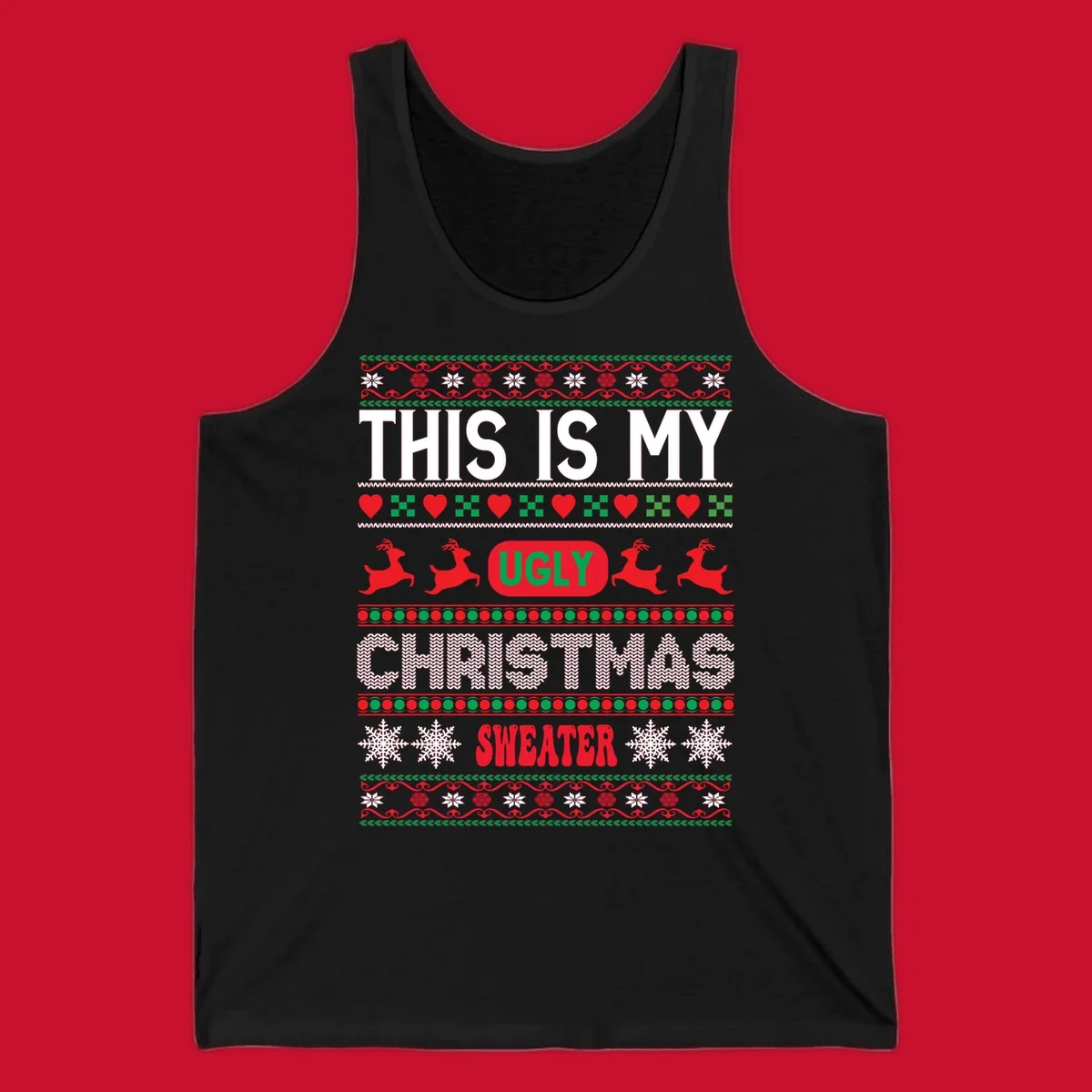 This is my ugly Christmas sweater design with text, reindeer, and snowflakes.