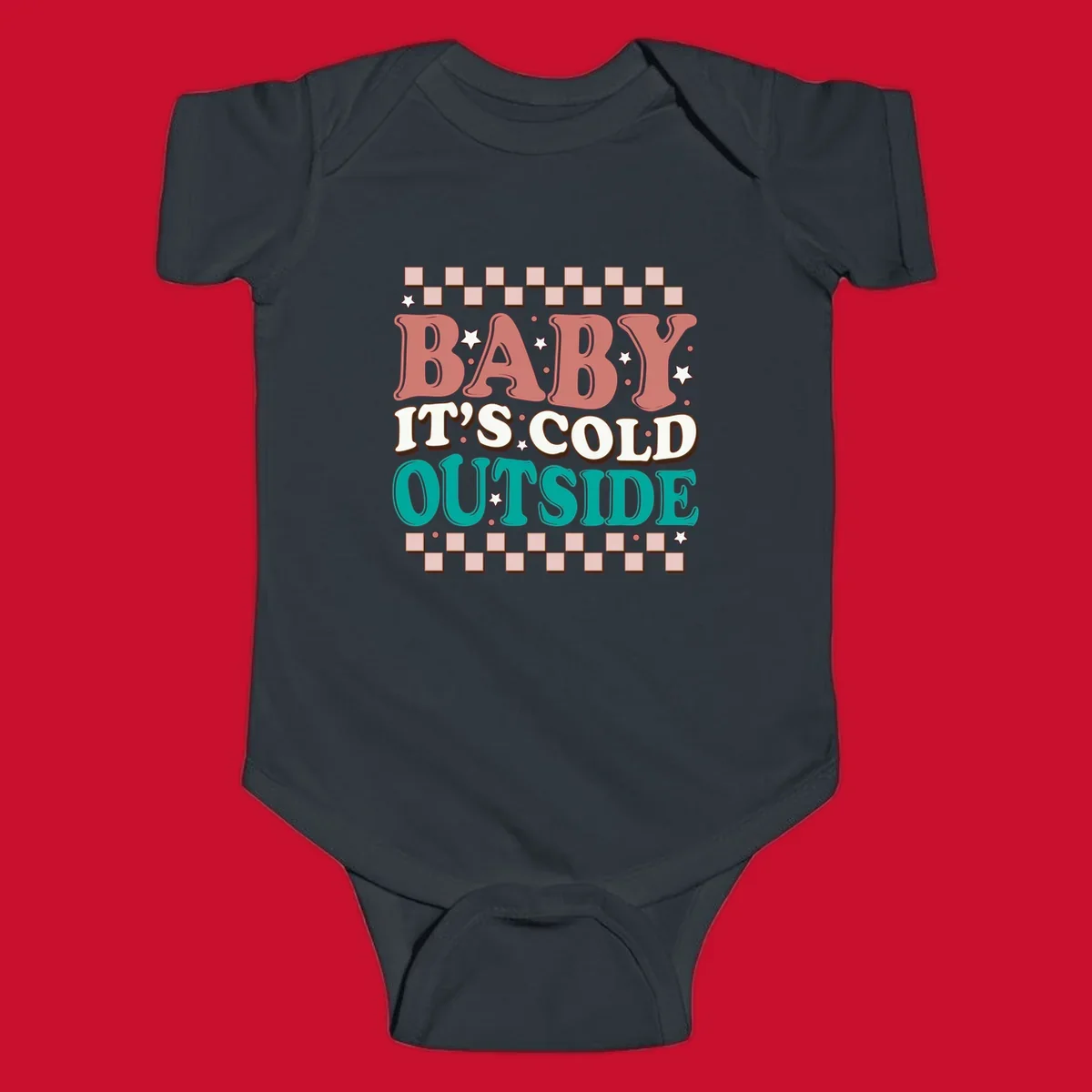 Baby It's Cold Outside retro phrase with stars and checkered border. Loud holiday apparel.