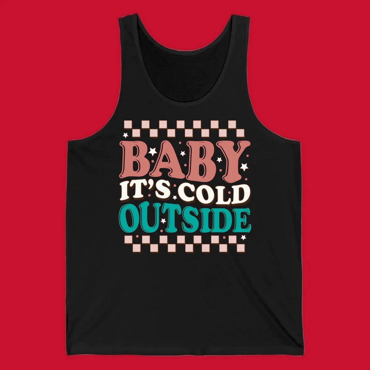 Baby It's Cold Outside retro phrase with stars and checkered border. Loud holiday apparel.