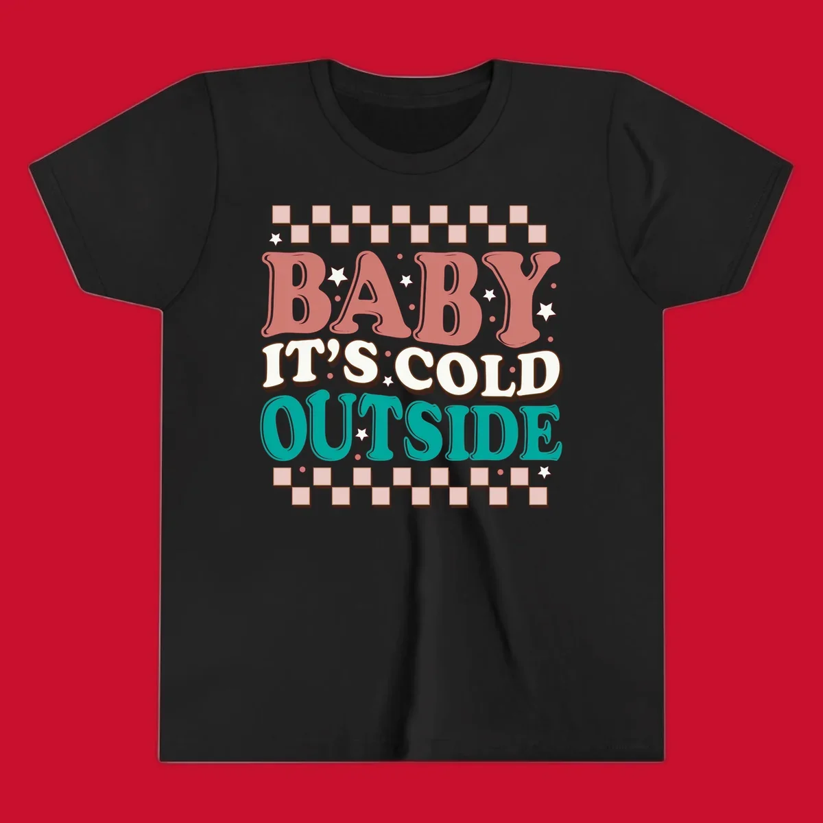 Baby It's Cold Outside retro phrase with stars and checkered border. Loud holiday apparel.