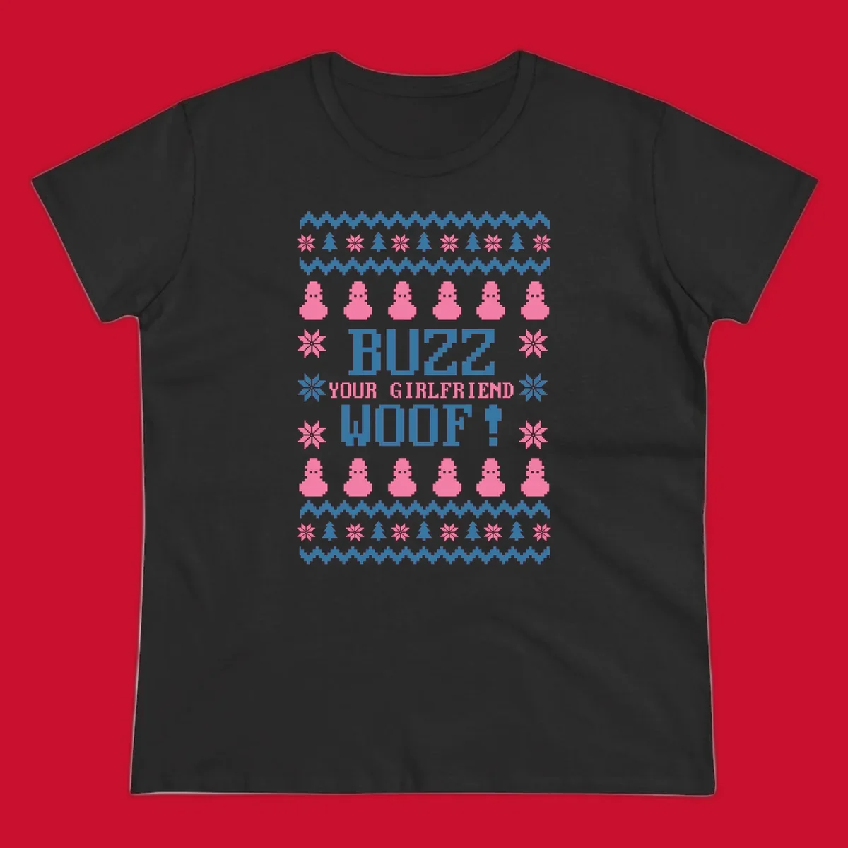 Buzz Your Girlfriend Woof Christmas design with pixelated trees, snowflakes, and pink figures.