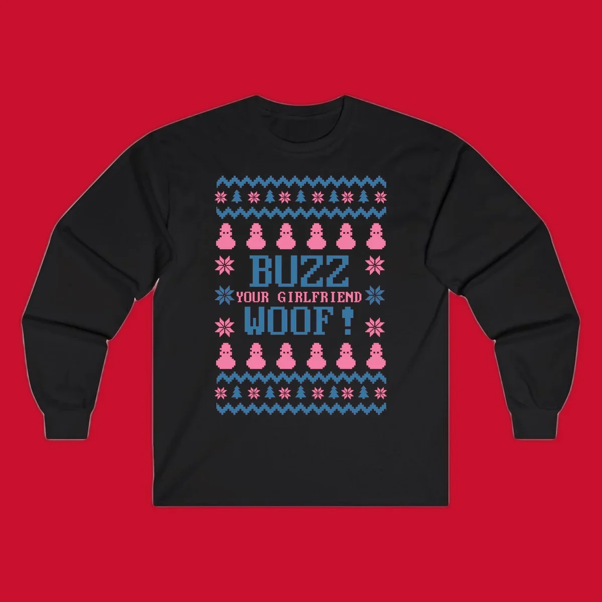 Buzz Your Girlfriend Woof Christmas design with pixelated trees, snowflakes, and pink figures.