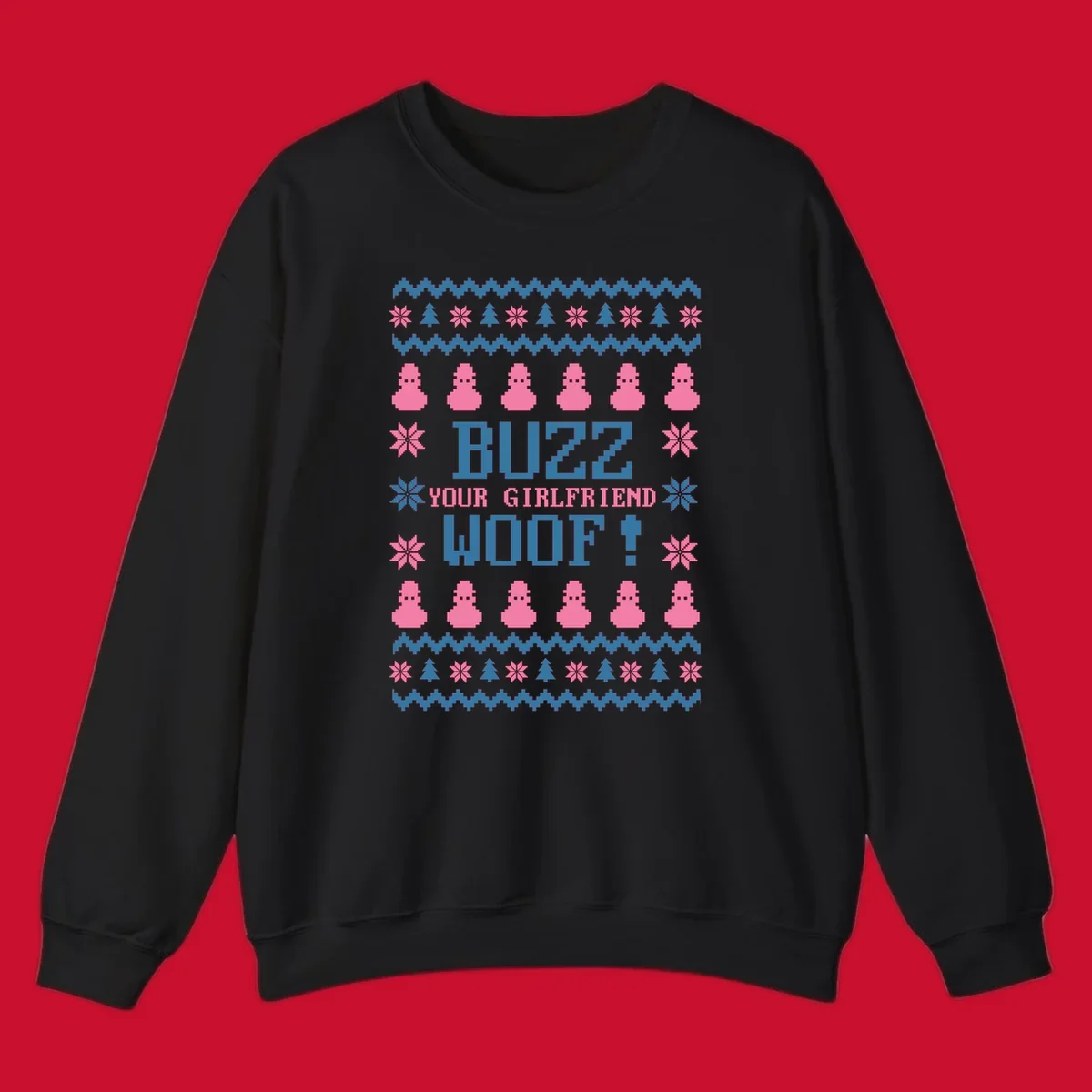 Buzz Your Girlfriend Woof Christmas design with pixelated trees, snowflakes, and pink figures.