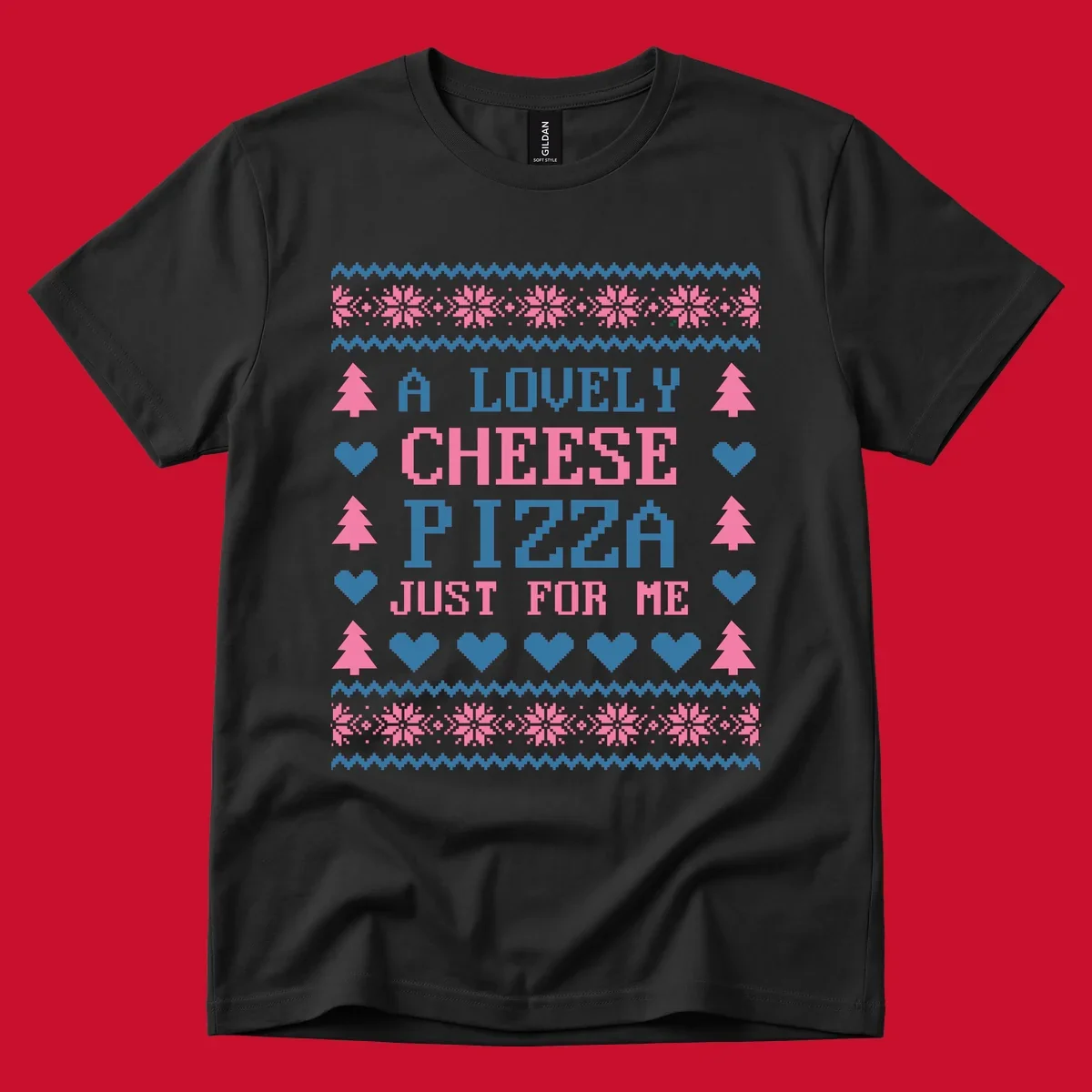 Pizza Christmas Sweater Design with text "A LOVELY CHEESE PIZZA JUST FOR ME", trees, hearts, and snowflakes.