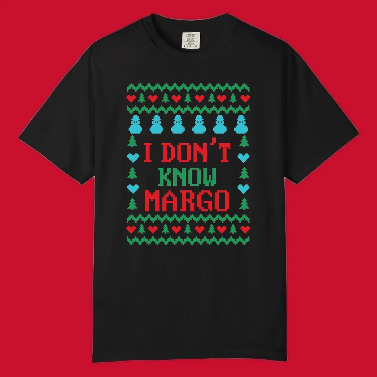 Ugly Christmas sweater design with text I DON'T KNOW MARGO, snowmen, hearts, and trees.