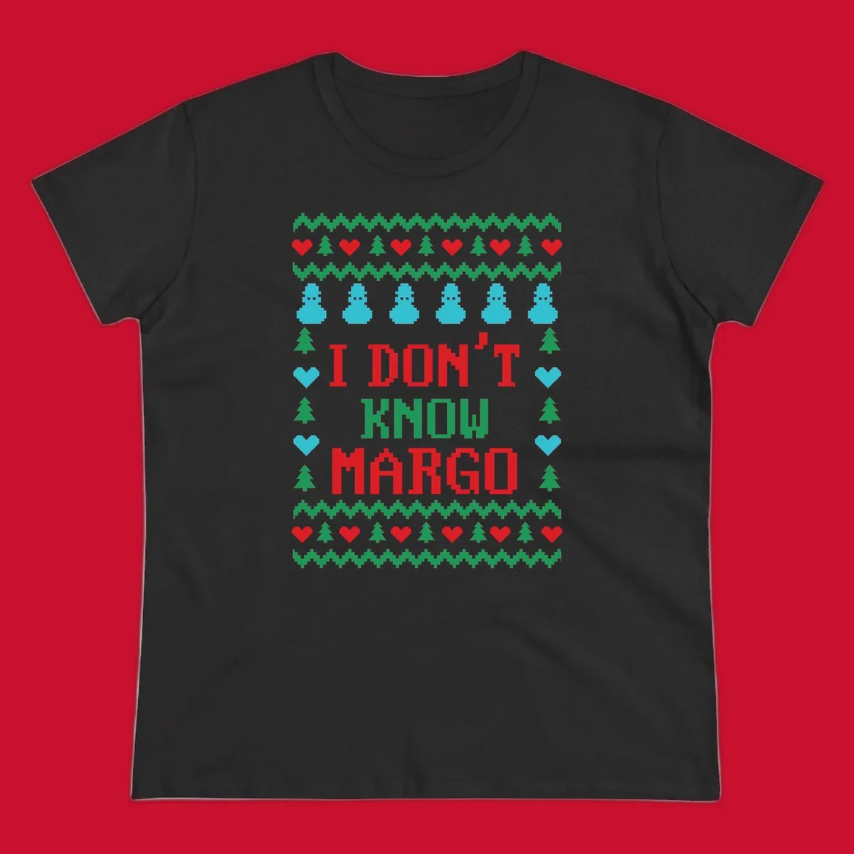 Ugly Christmas sweater design with text I DON'T KNOW MARGO, snowmen, hearts, and trees.
