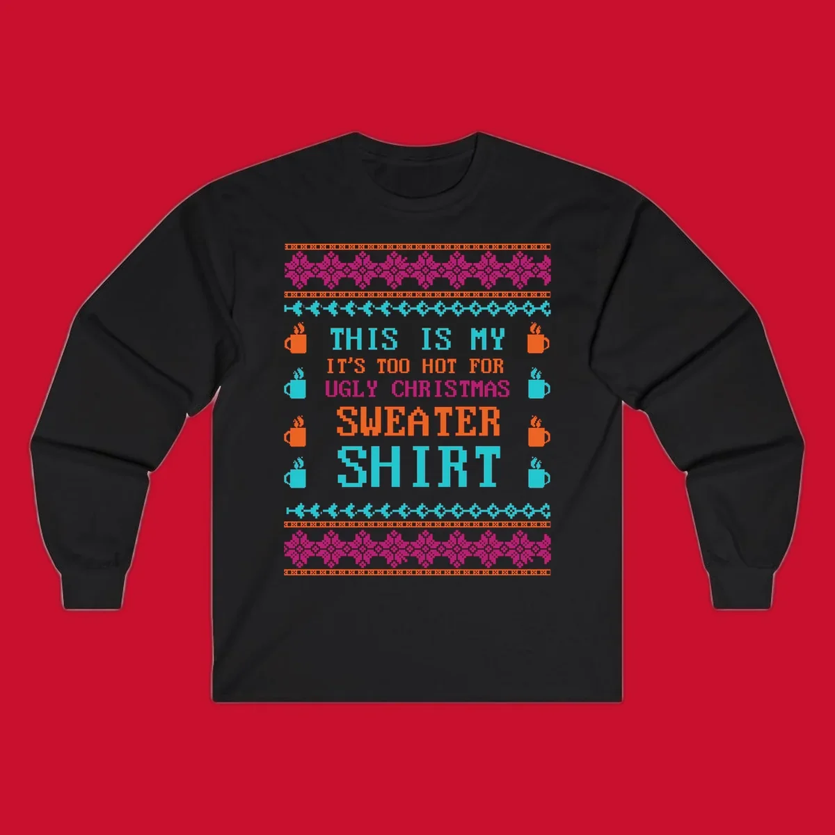 Ugly Christmas sweater shirt design with text 'This Is My Sweater Shirt' and pixelated graphics.