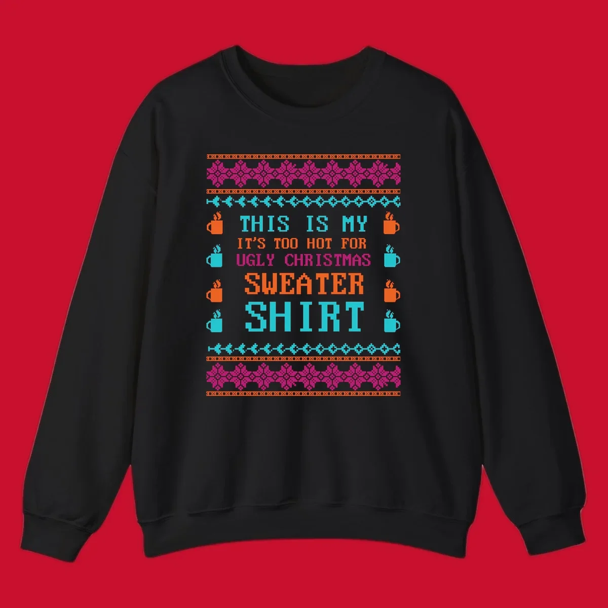 Ugly Christmas sweater shirt design with text 'This Is My Sweater Shirt' and pixelated graphics.
