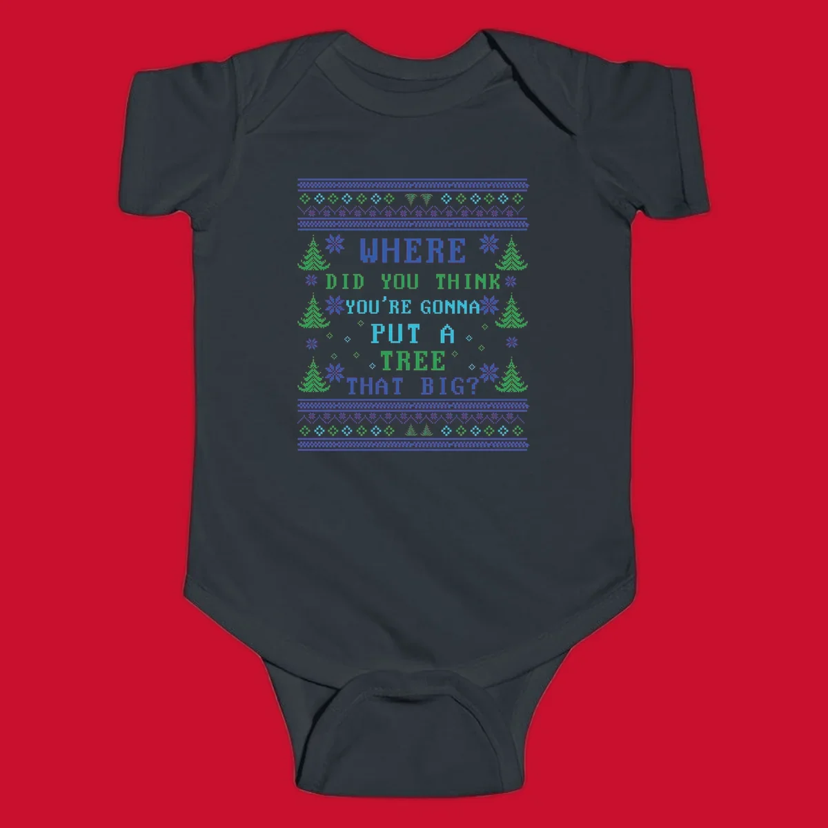 Christmas tree quote where did you think you're gonna put a tree that big pixel art design.