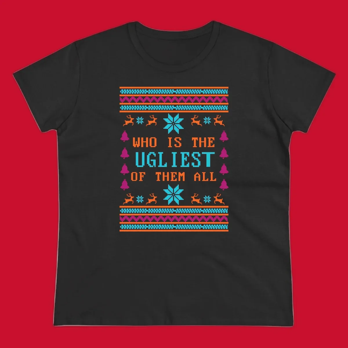 Text 'Who Is The Ugliest Of Them All' with reindeer, snowflakes, and bells in a kitschy Christmas design.