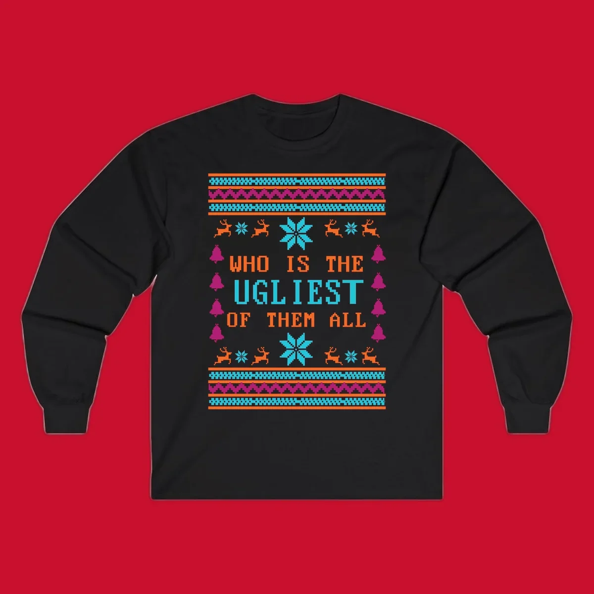 Text 'Who Is The Ugliest Of Them All' with reindeer, snowflakes, and bells in a kitschy Christmas design.