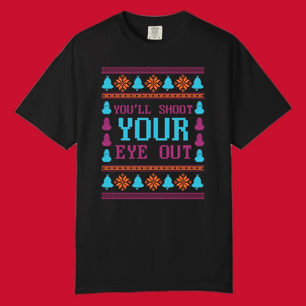 Christmas movie quote "you'll shoot your eye out" with snowflakes, bells, and snowmen.