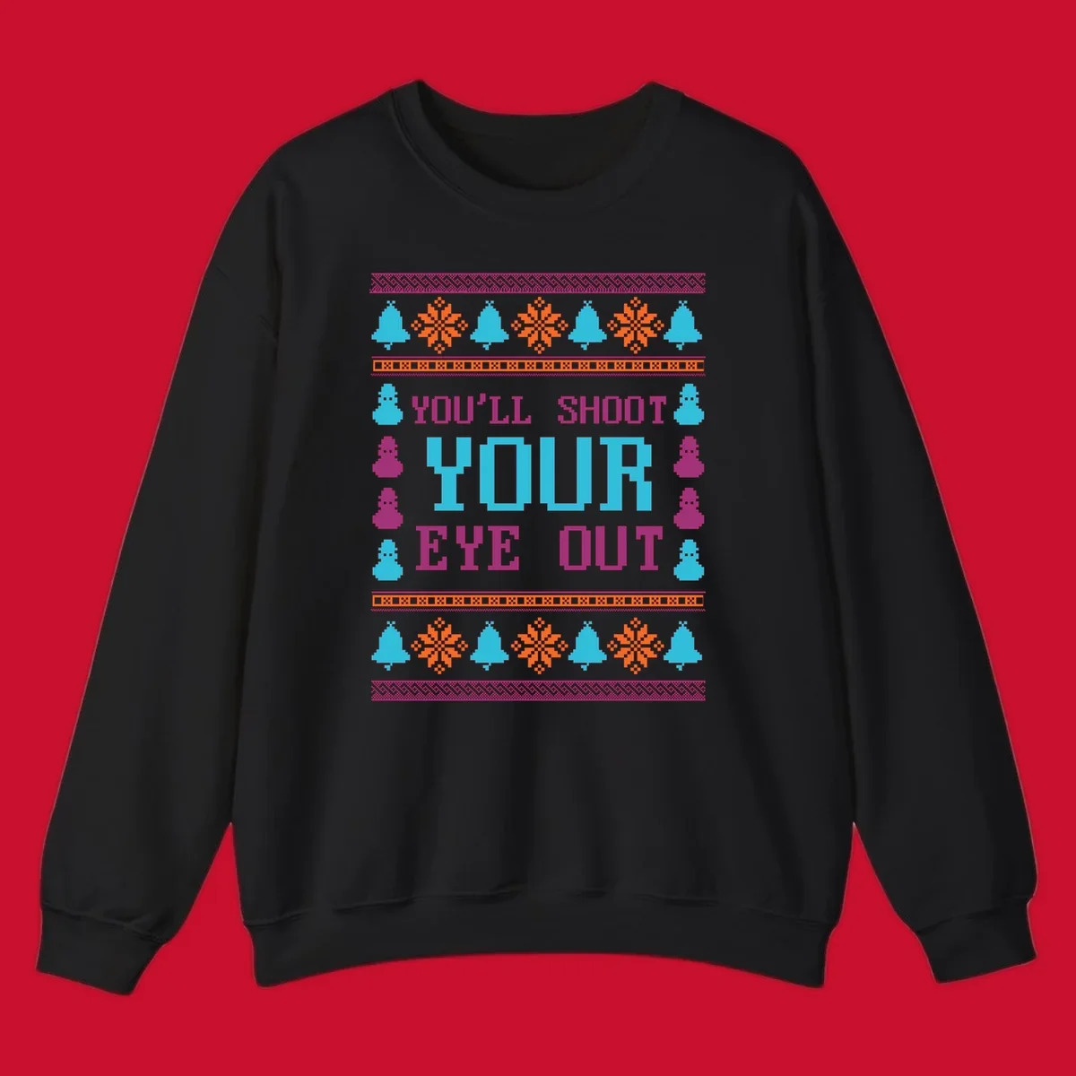 Christmas movie quote "you'll shoot your eye out" with snowflakes, bells, and snowmen.