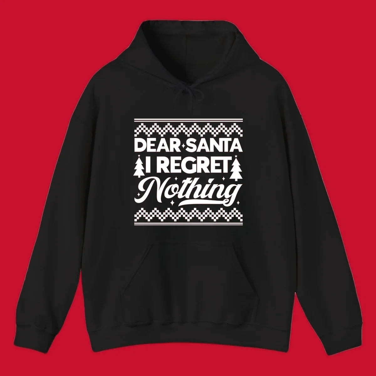 Dear Santa I Regret Nothing Christmas design with trees and sparkles.