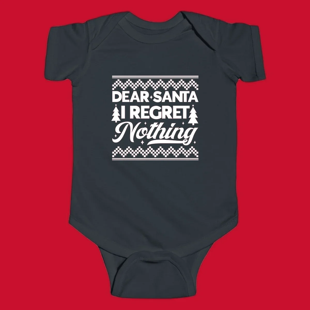 Dear Santa I Regret Nothing Christmas design with trees and sparkles.
