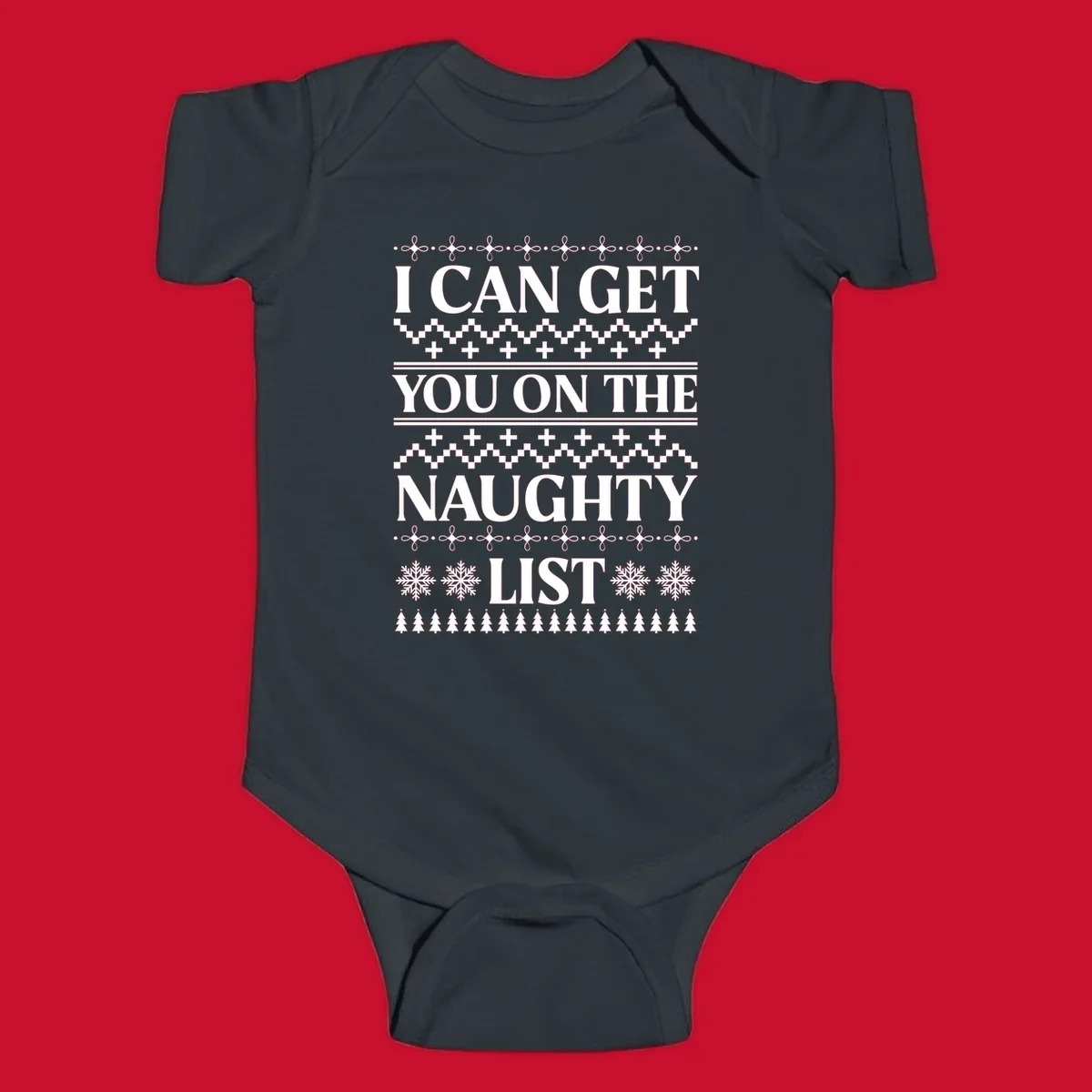 I Can Get You On The Naughty List Christmas graphic with snowflakes and trees.