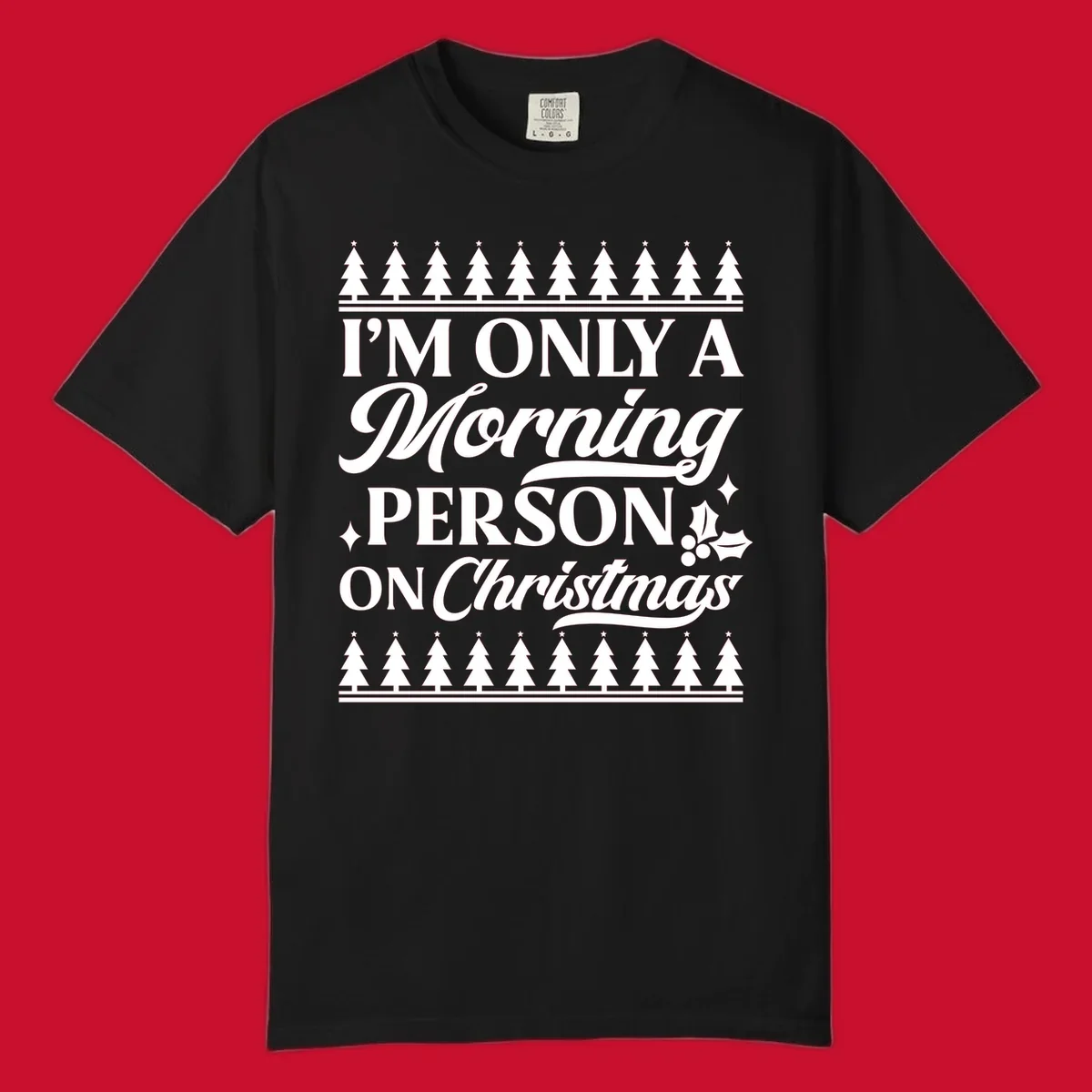 Christmas morning person text design with holiday accents.