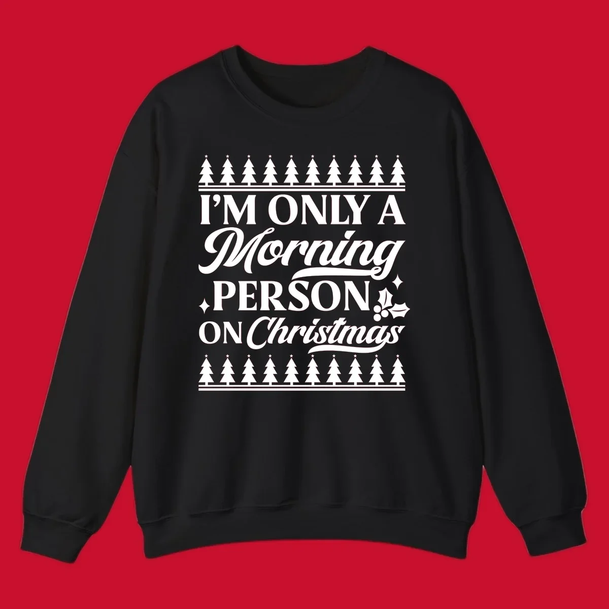 Christmas morning person text design with holiday accents.
