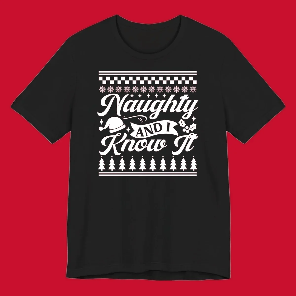 Naughty Christmas saying with Santa hat, snowflakes, and trees.