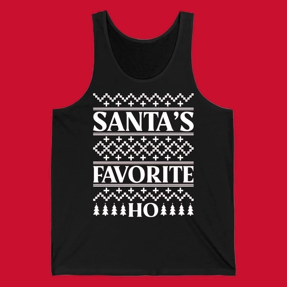 Santa's Favorite Ho Christmas design with bold text and ugly sweater patterns.