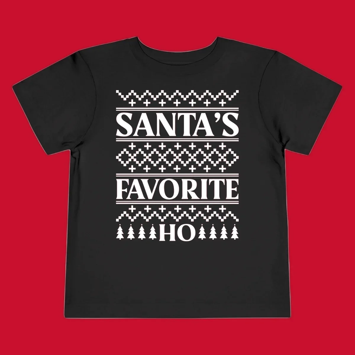 Santa's Favorite Ho Christmas design with bold text and ugly sweater patterns.