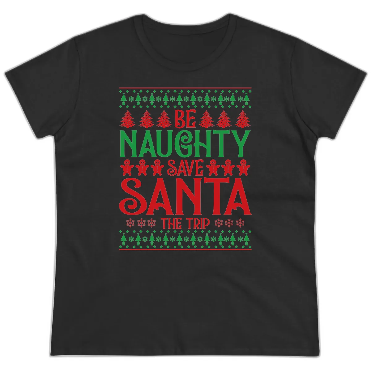 Be Naughty Save Santa The Trip Ladies Tee in Black