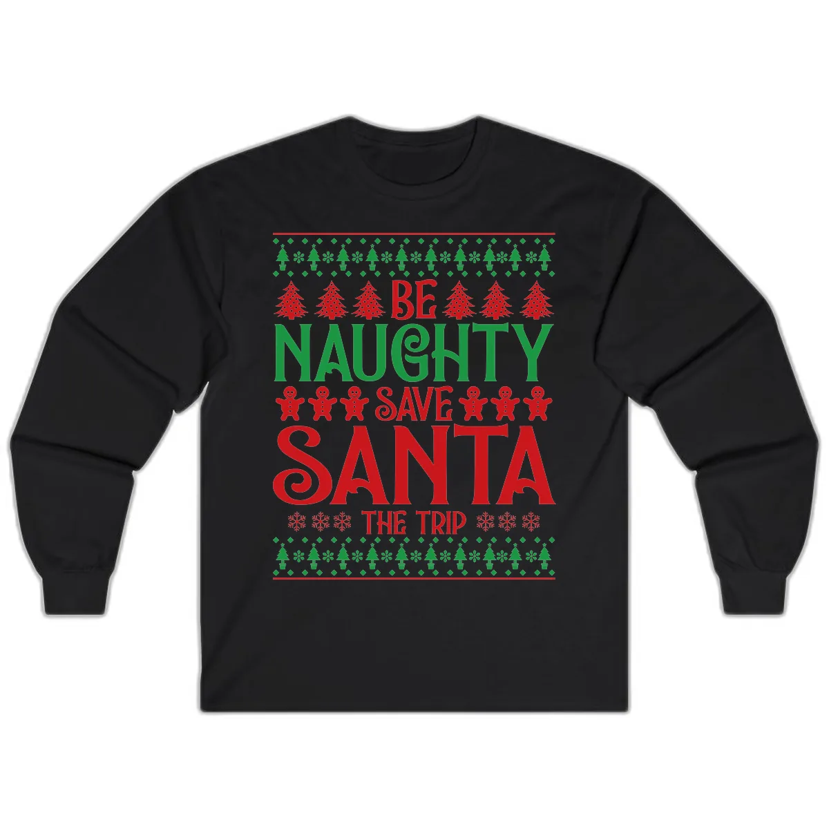 Be Naughty Save Santa The Trip Long Sleeve in Black