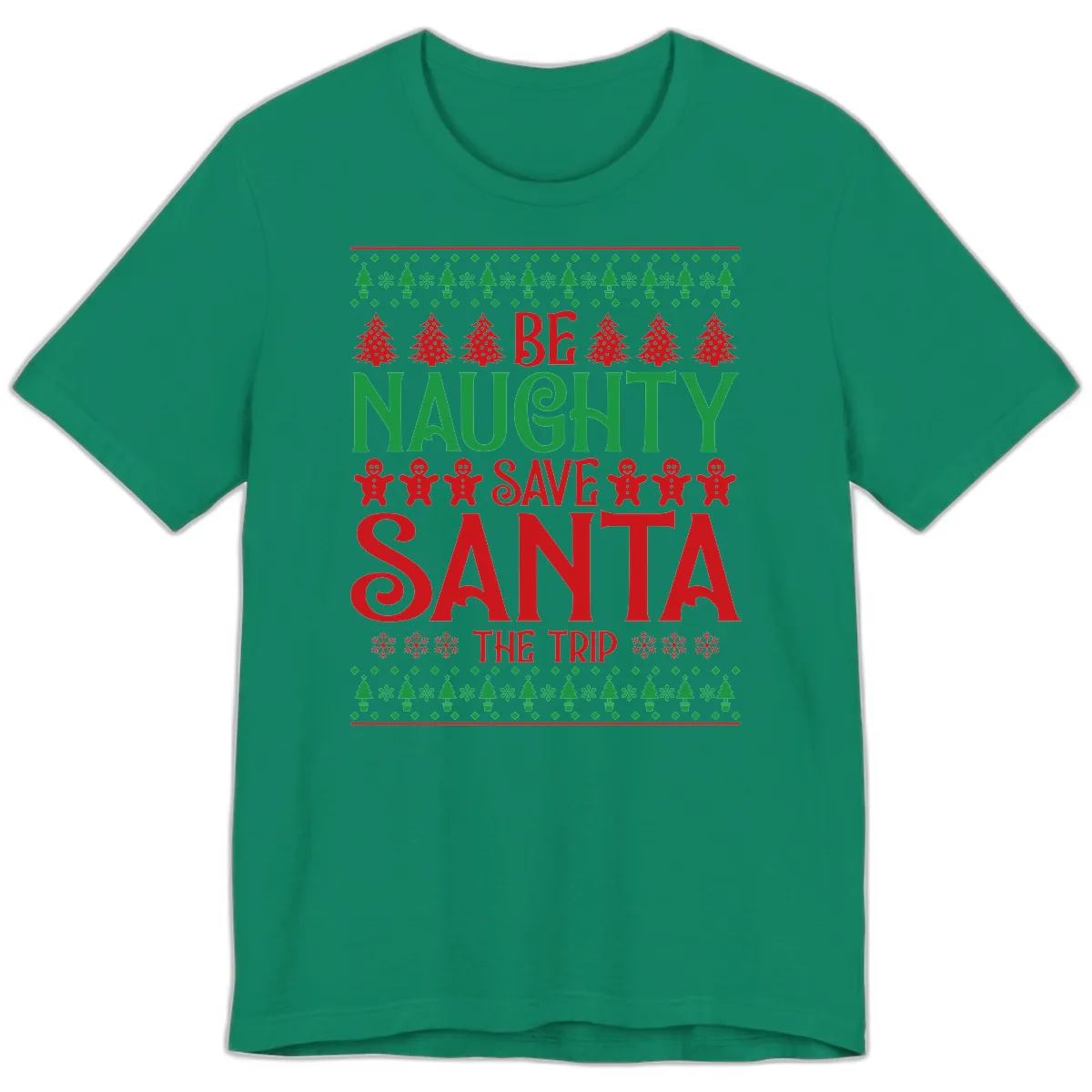 Be Naughty Save Santa The Trip Premium T-Shirt in Kelly