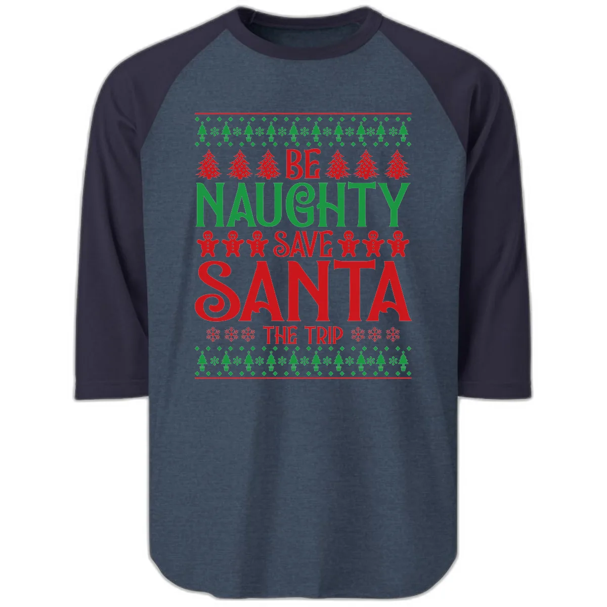 Be Naughty Save Santa The Trip Raglan 3/4 in Heather Denim Navy