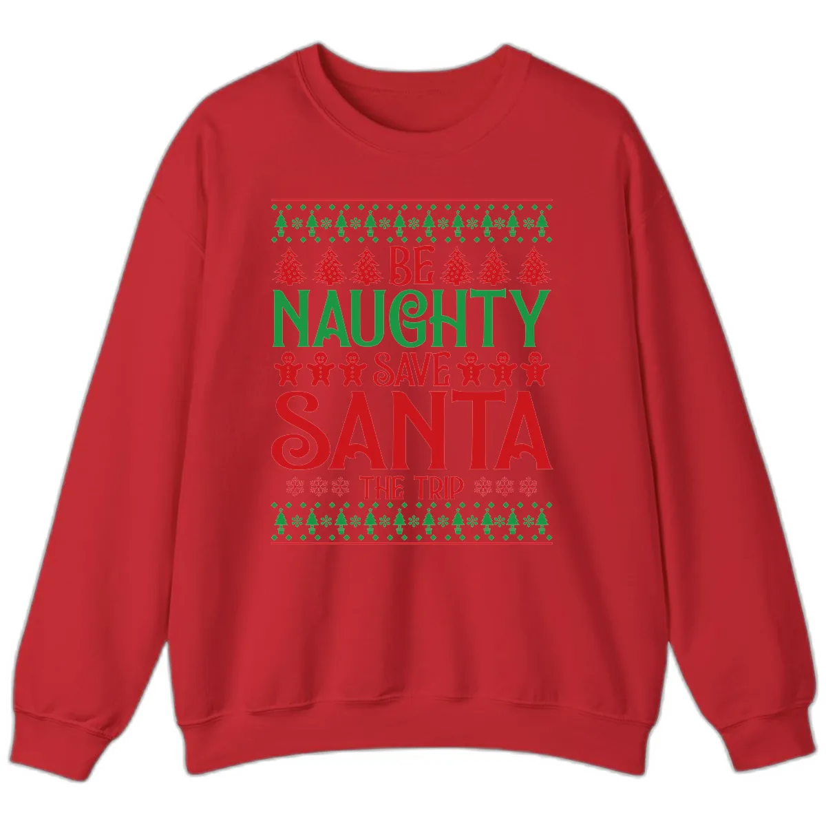Be Naughty Save Santa The Trip Sweatshirt in Red