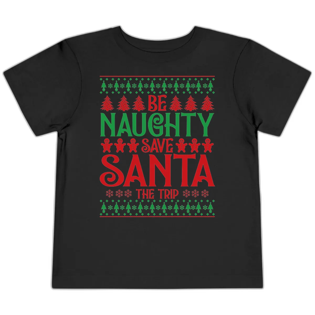Be Naughty Save Santa The Trip Toddler T-Shirt in Black