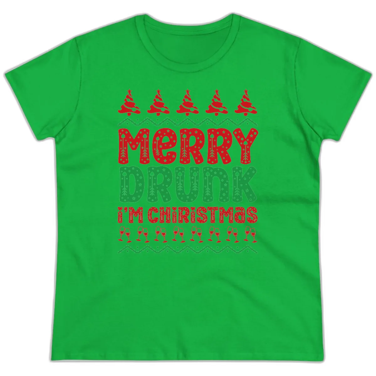 Merry Drunk I'm Christmas Ugly Sweater Ladies Tee in Irish Green