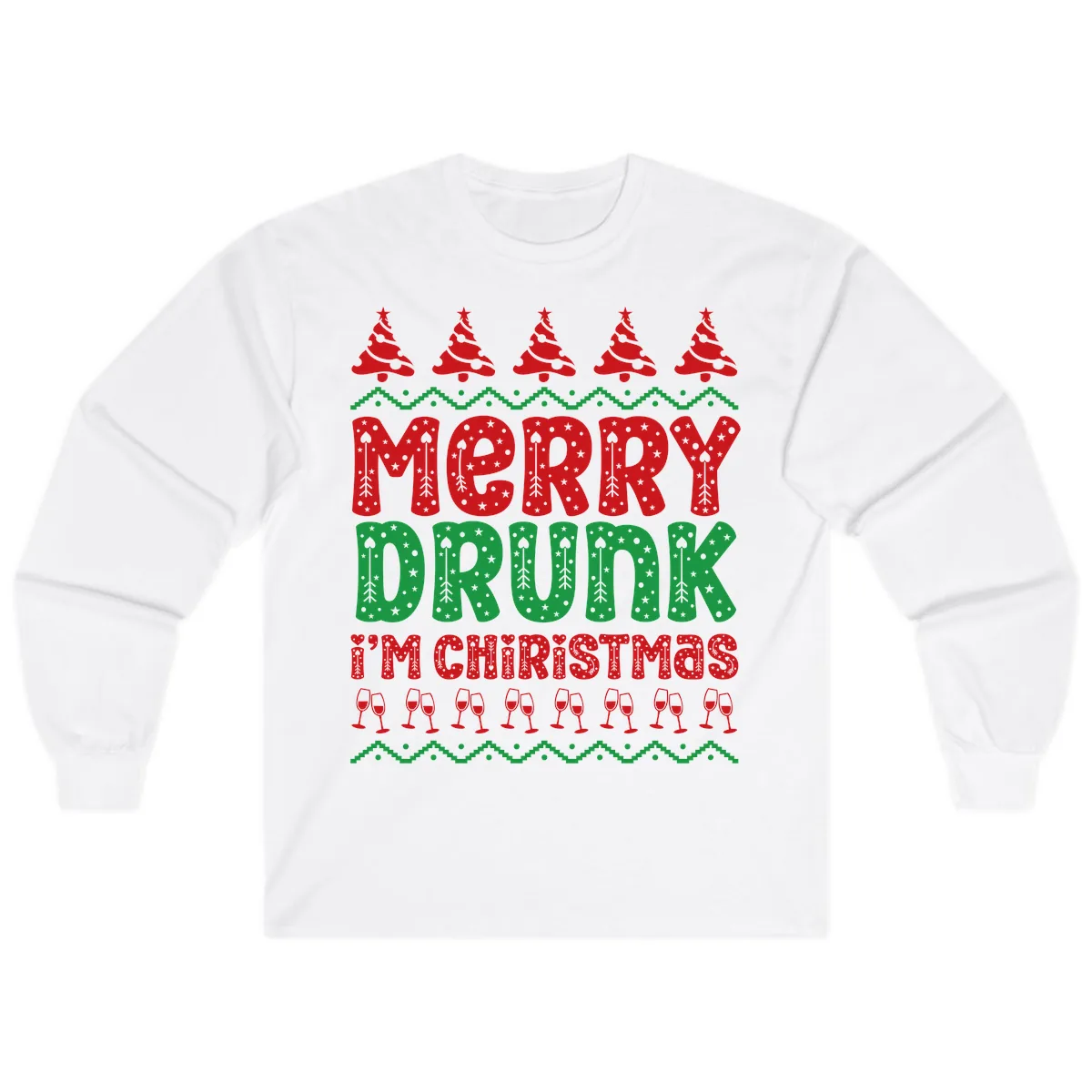 Merry Drunk I'm Christmas Ugly Sweater Long Sleeve in White