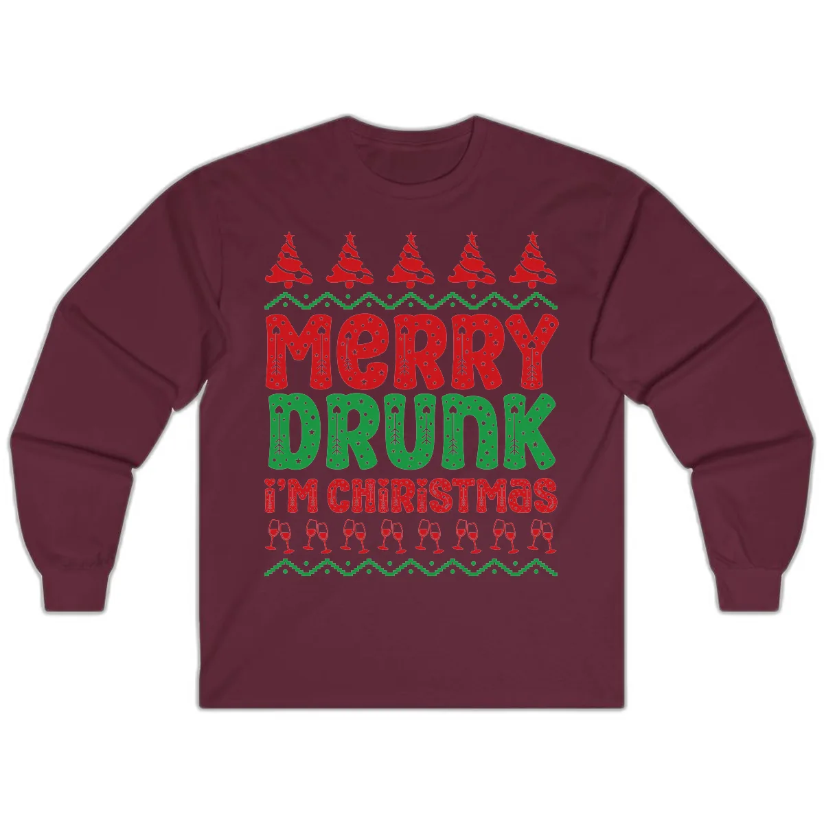 Merry Drunk I'm Christmas Ugly Sweater Long Sleeve in Maroon