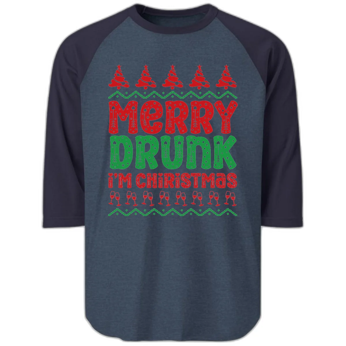 Merry Drunk I'm Christmas Ugly Sweater Raglan 3/4 in Heather Denim Navy