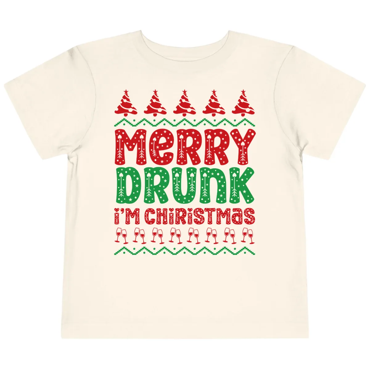 Merry Drunk I'm Christmas Ugly Sweater Toddler T-Shirt in Natural