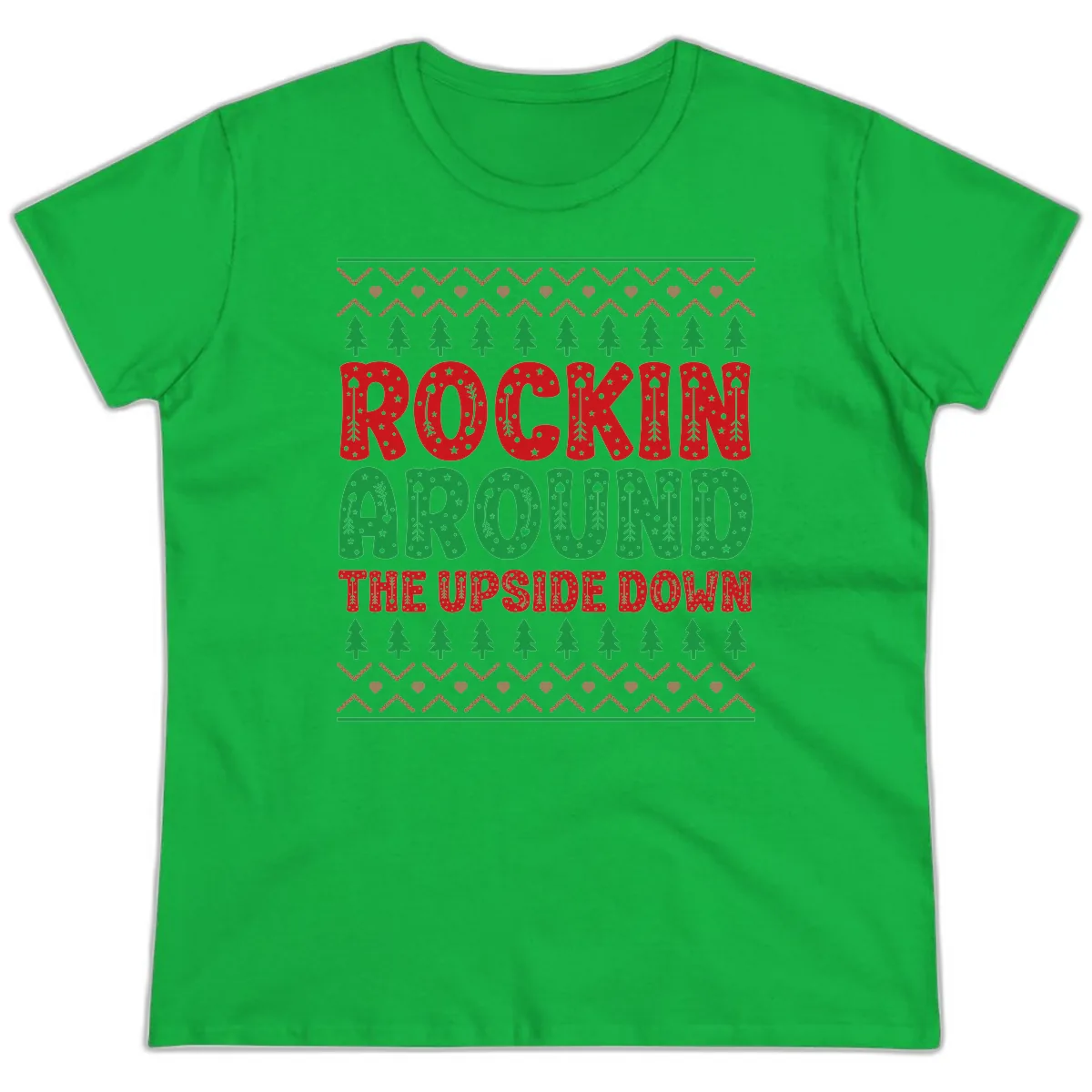 Rockin Around The Upside Down Ladies Tee in Irish Green