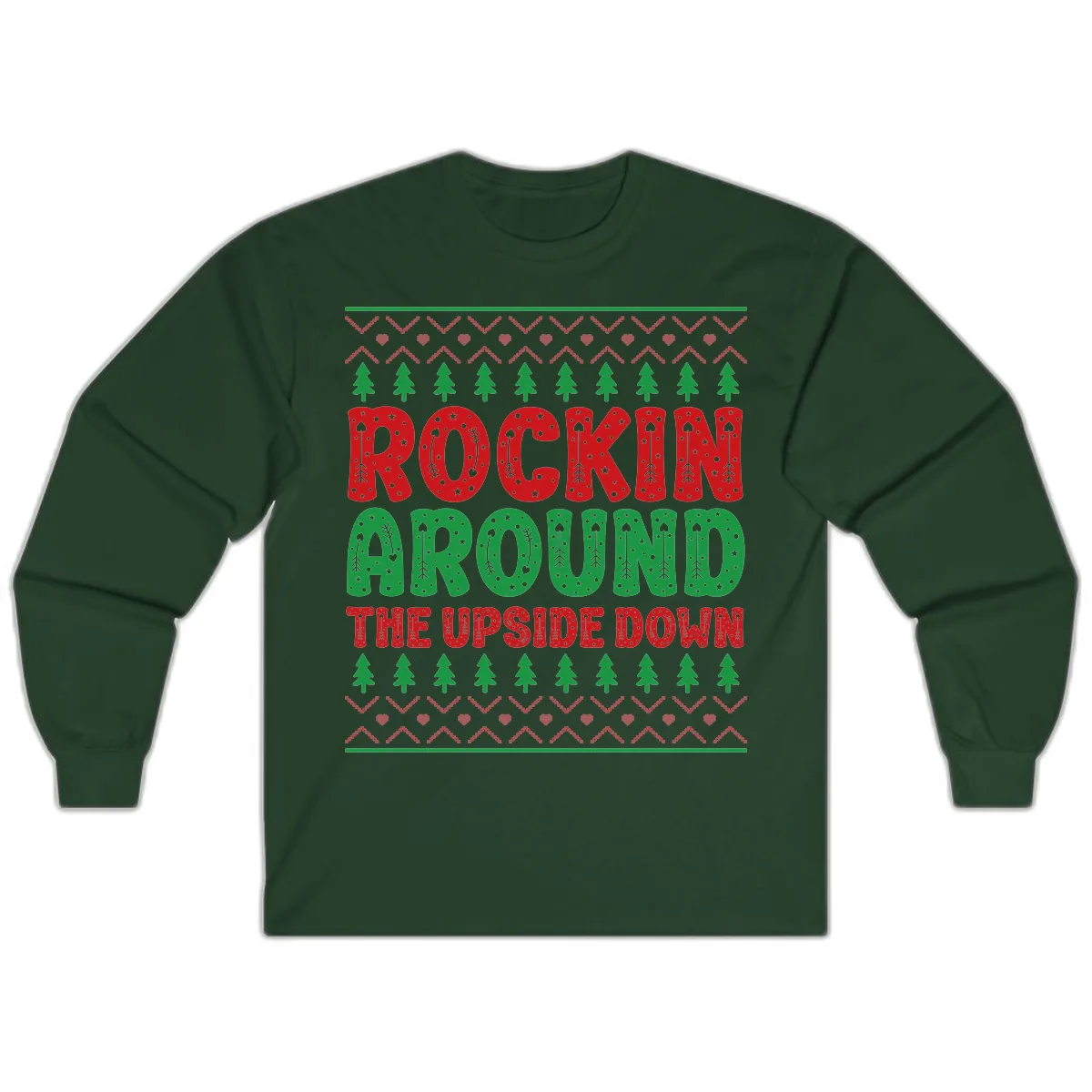 Rockin Around The Upside Down Long Sleeve in Forest Green