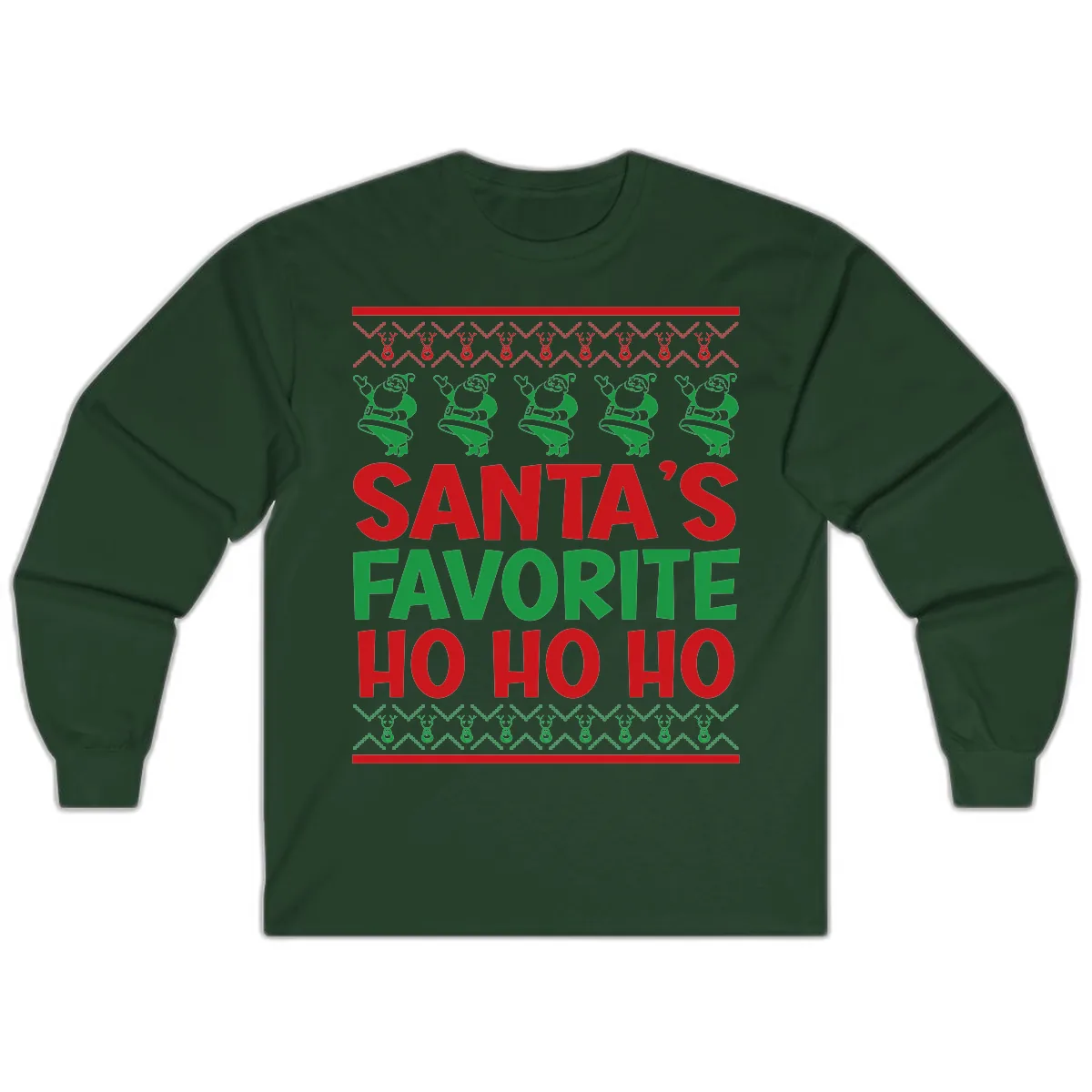 Santa's Favorite Ho Ho Ho T-Shirt Long Sleeve in Forest Green
