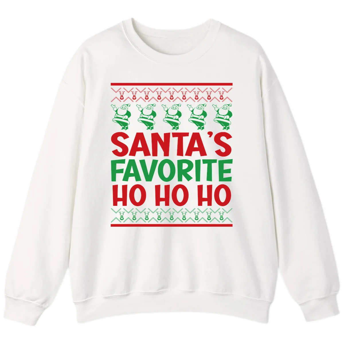 Santa's Favorite Ho Ho Ho T-Shirt Sweatshirt in White