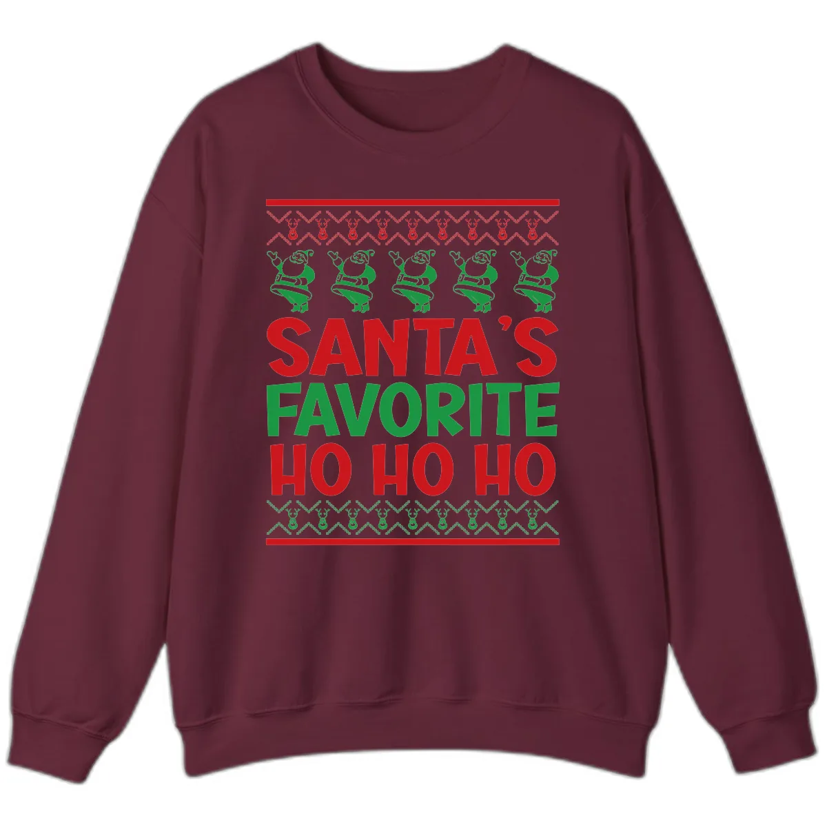 Santa's Favorite Ho Ho Ho T-Shirt Sweatshirt in Maroon