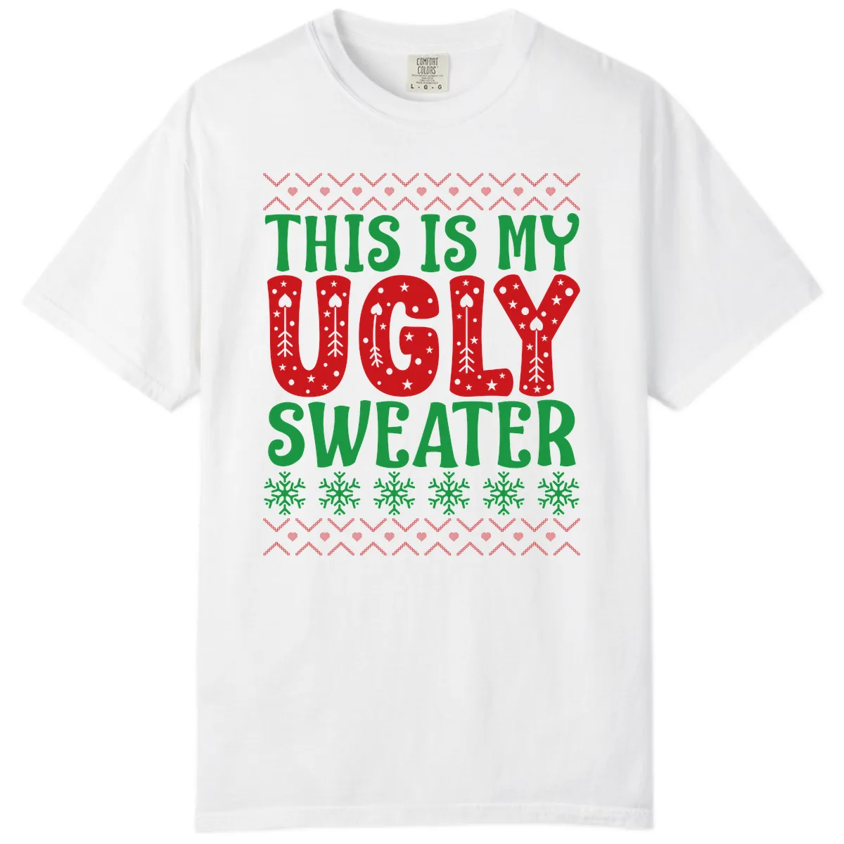 This Is My Ugly Sweater Statement Comfort Color in White