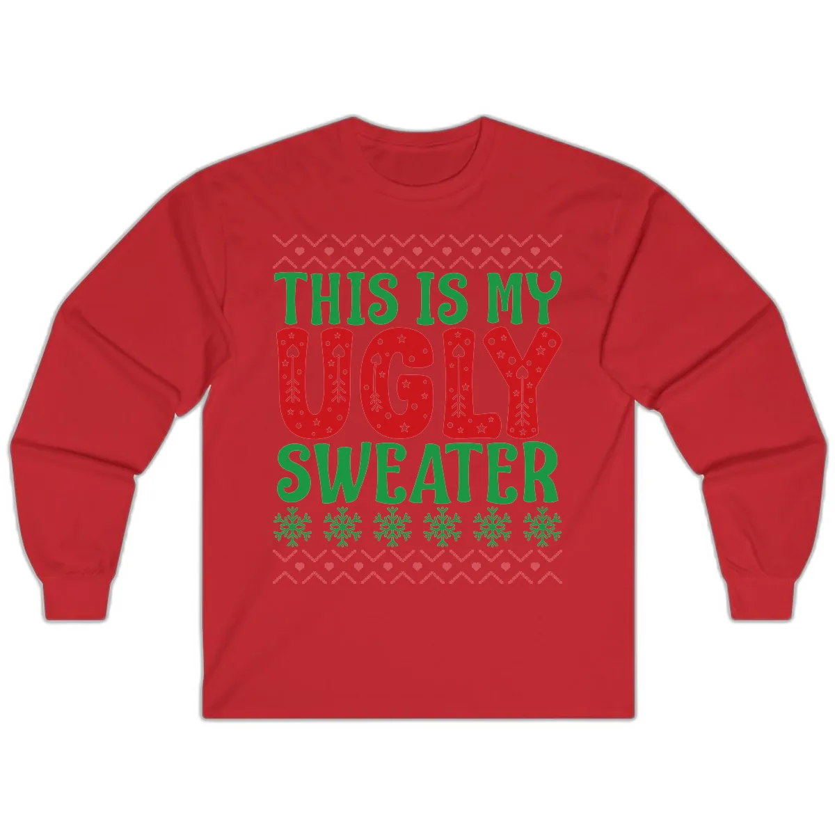 This Is My Ugly Sweater Statement Long Sleeve in Red