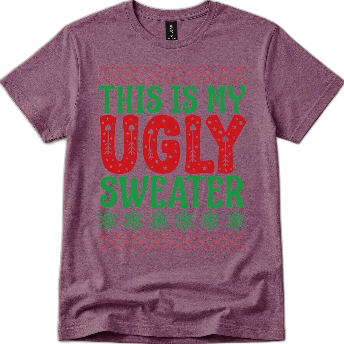 This Is My Ugly Sweater Statement T-Shirt in Heather Maroon