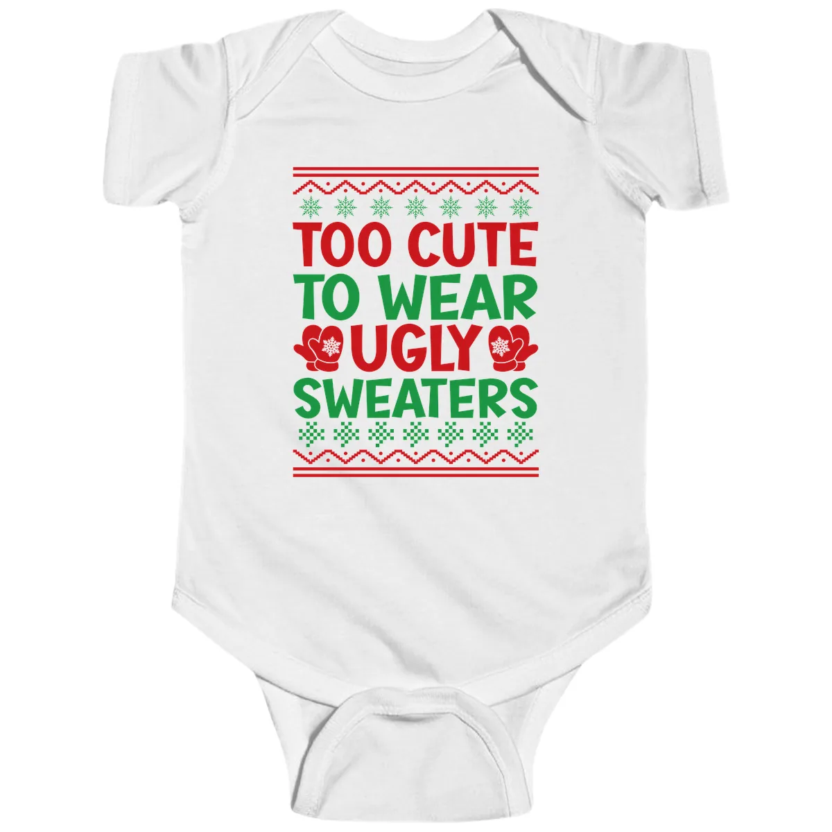Too Cute To Wear Ugly Sweaters Baby Onesie in White