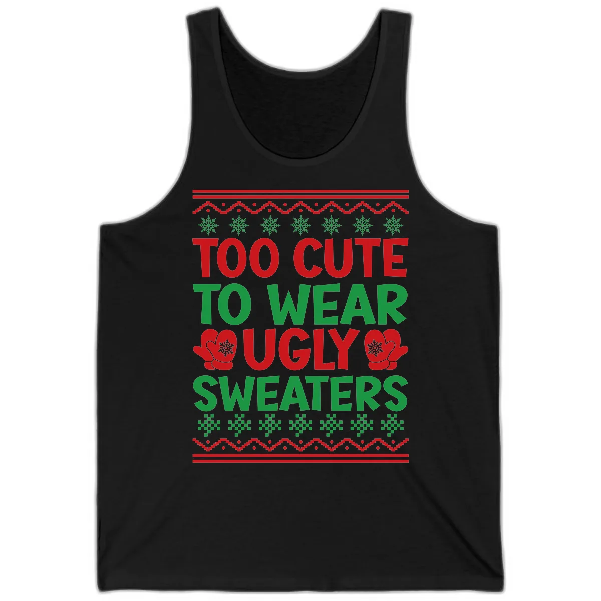 Too Cute To Wear Ugly Sweaters Tank in Black