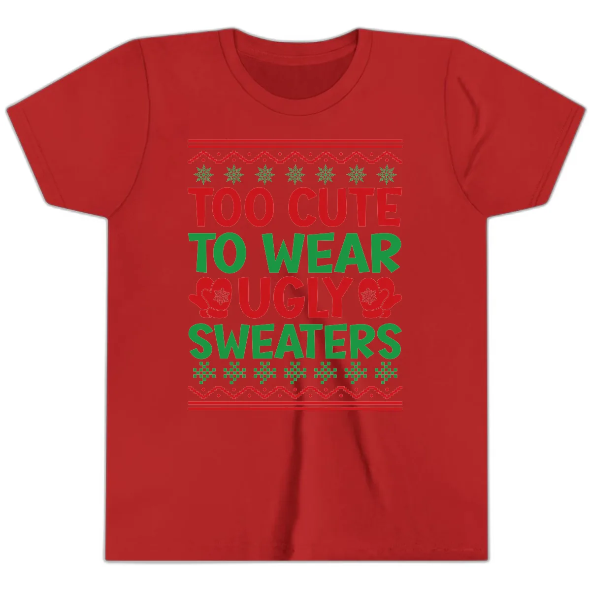Too Cute To Wear Ugly Sweaters Youth T-Shirt in Red