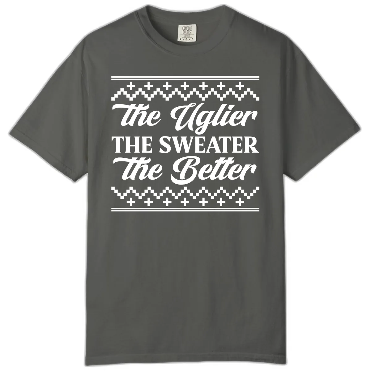 The Uglier The Sweater The Better Comfort Color in Pepper